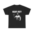 HEAVY DUTY T-Shirt